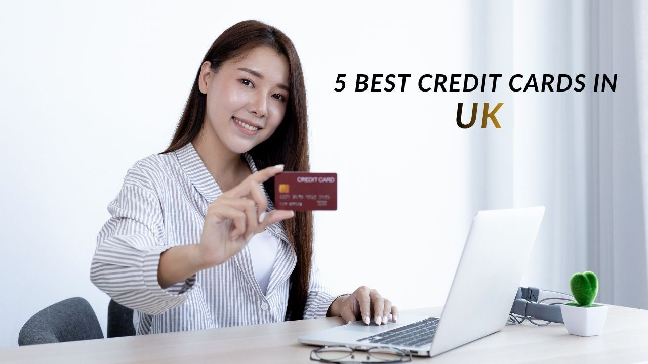 5 Best Credit Cards in UK